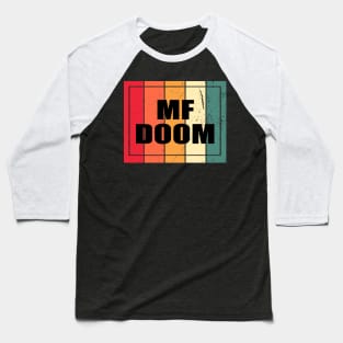 Graphic Proud Mf Doom Name Personalized Birthday 70s 80s 90s Vintage Styles Baseball T-Shirt